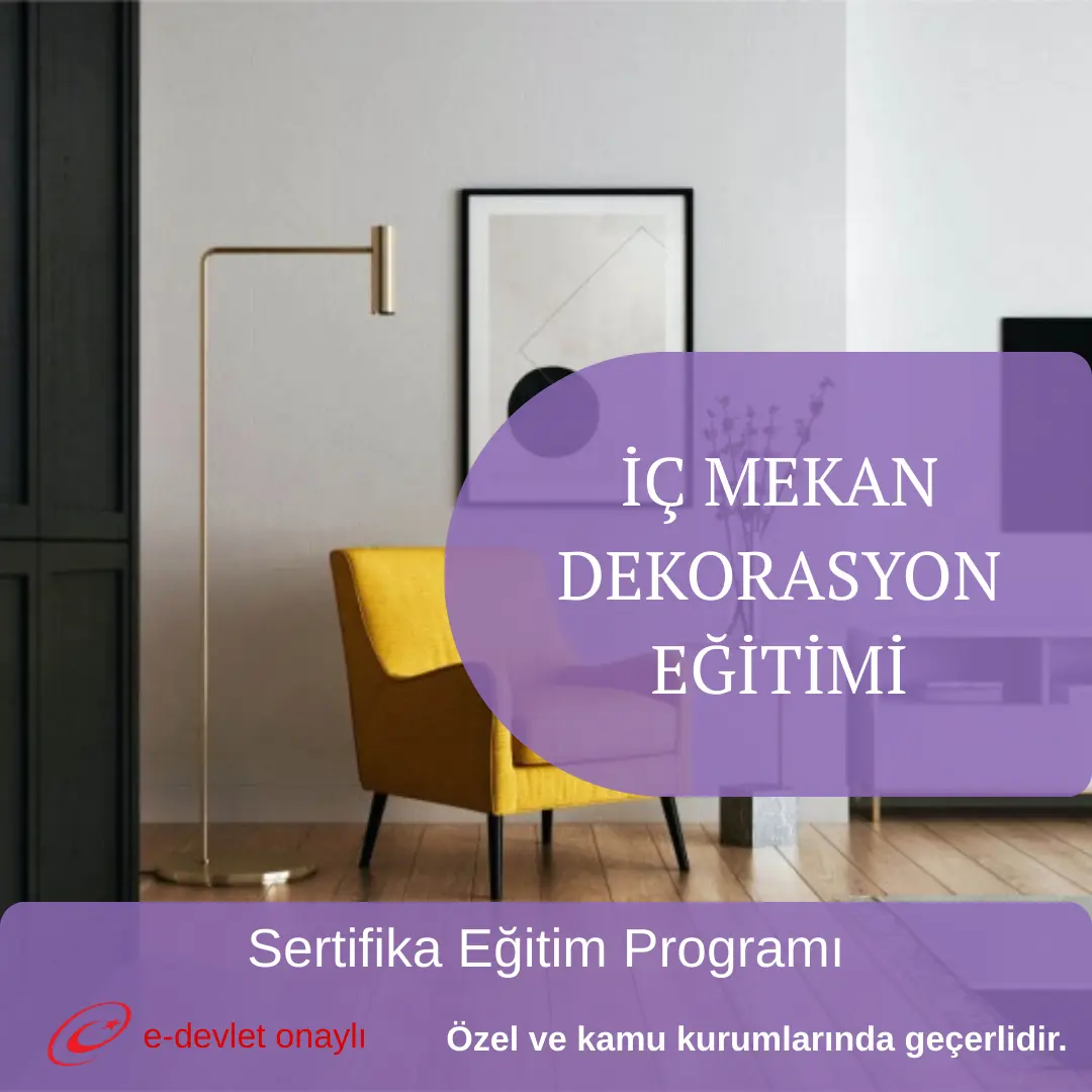 İÇ MEKAN DEKORASYON EĞİTİMİ