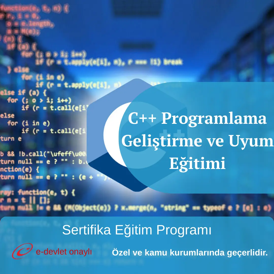 C++ Programlama Geliştirme ve Uyum Eğitimi