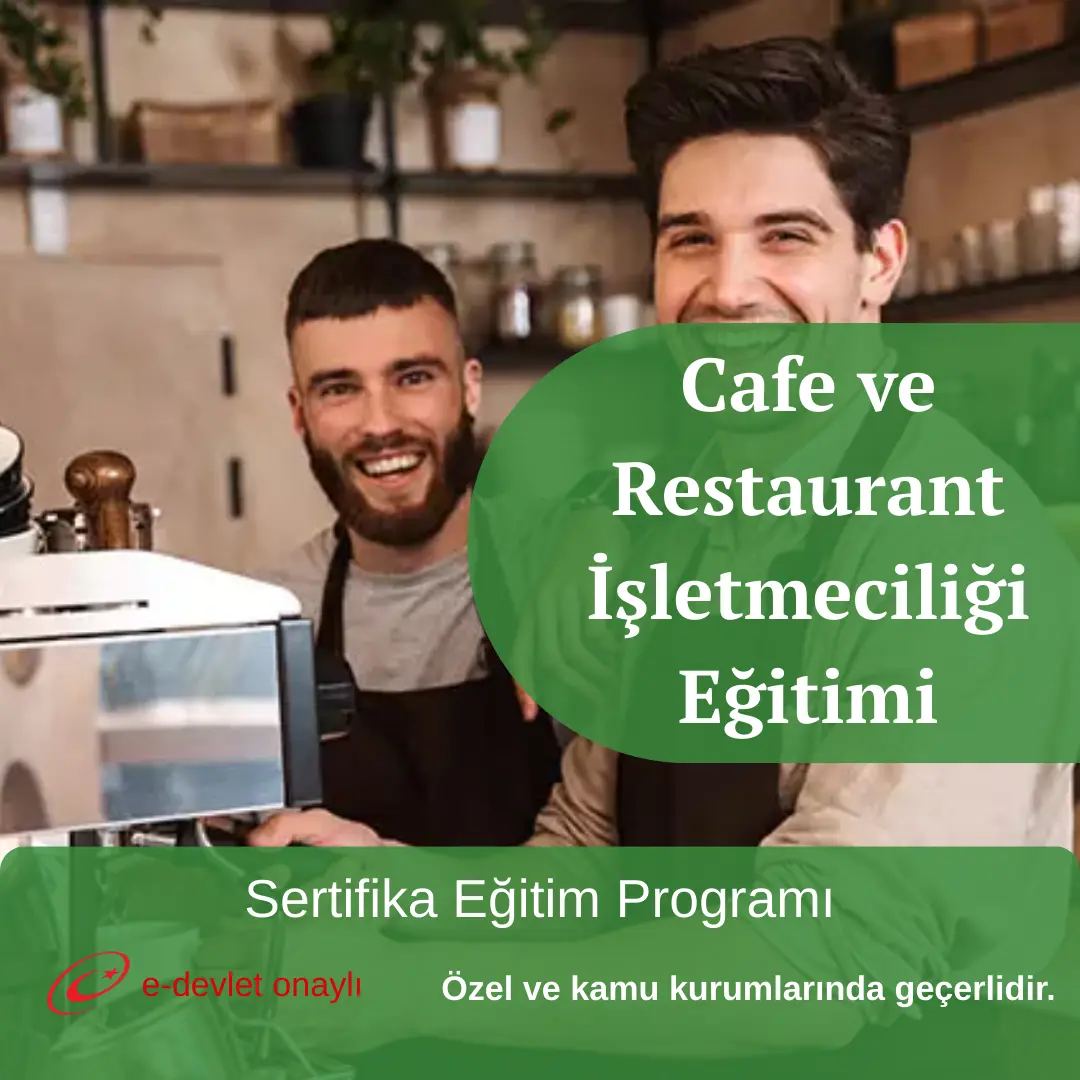 Cafe ve Restaurant İşletmeciliği Eğitimi