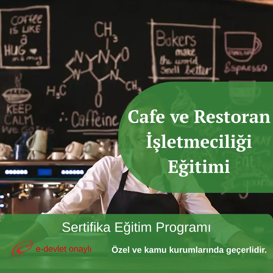 Cafe ve Restoran İşletmeciliği Eğitimi