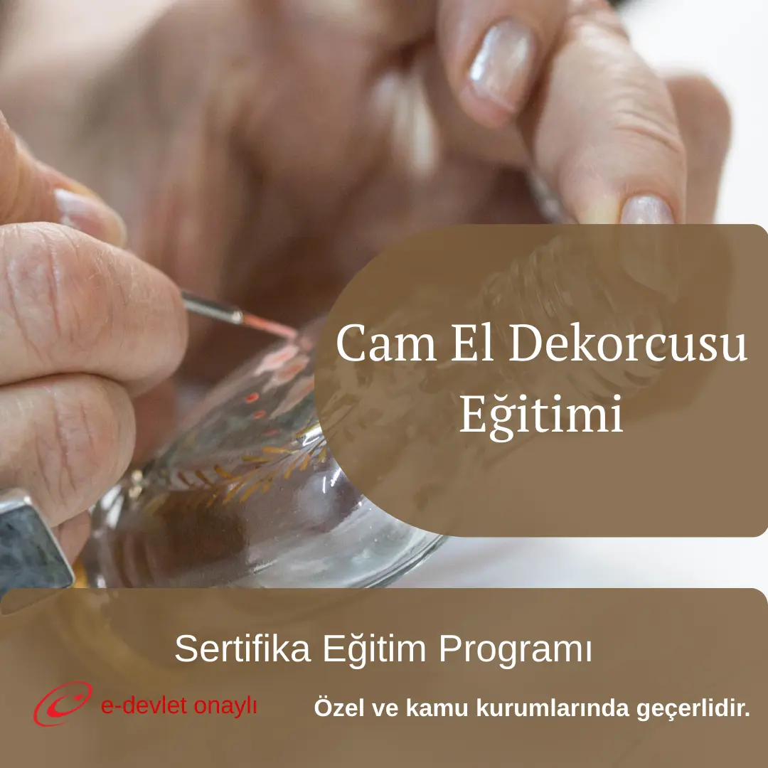 Cam El Dekorcusu Eğitimi