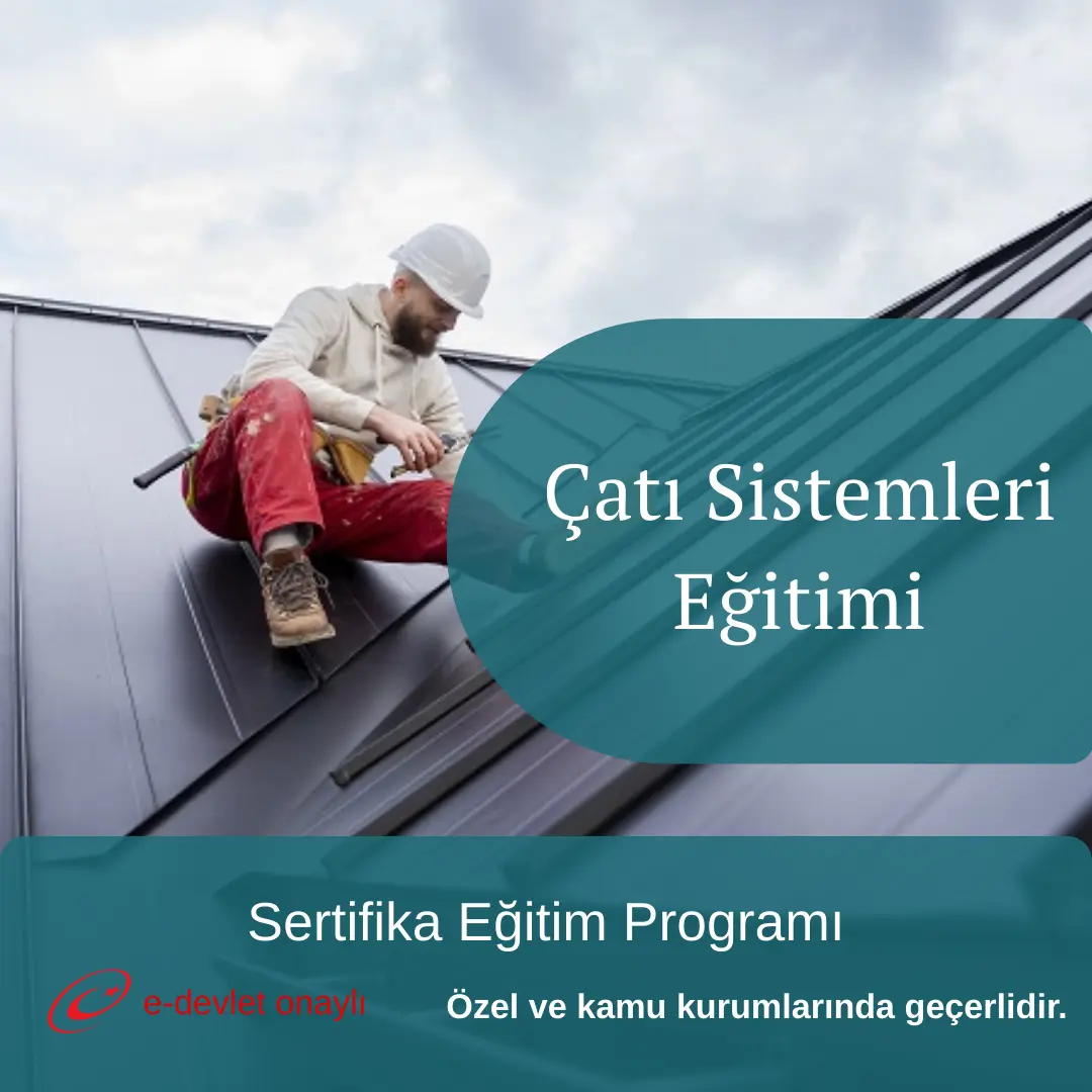 Çatı Sistemleri Eğitimi