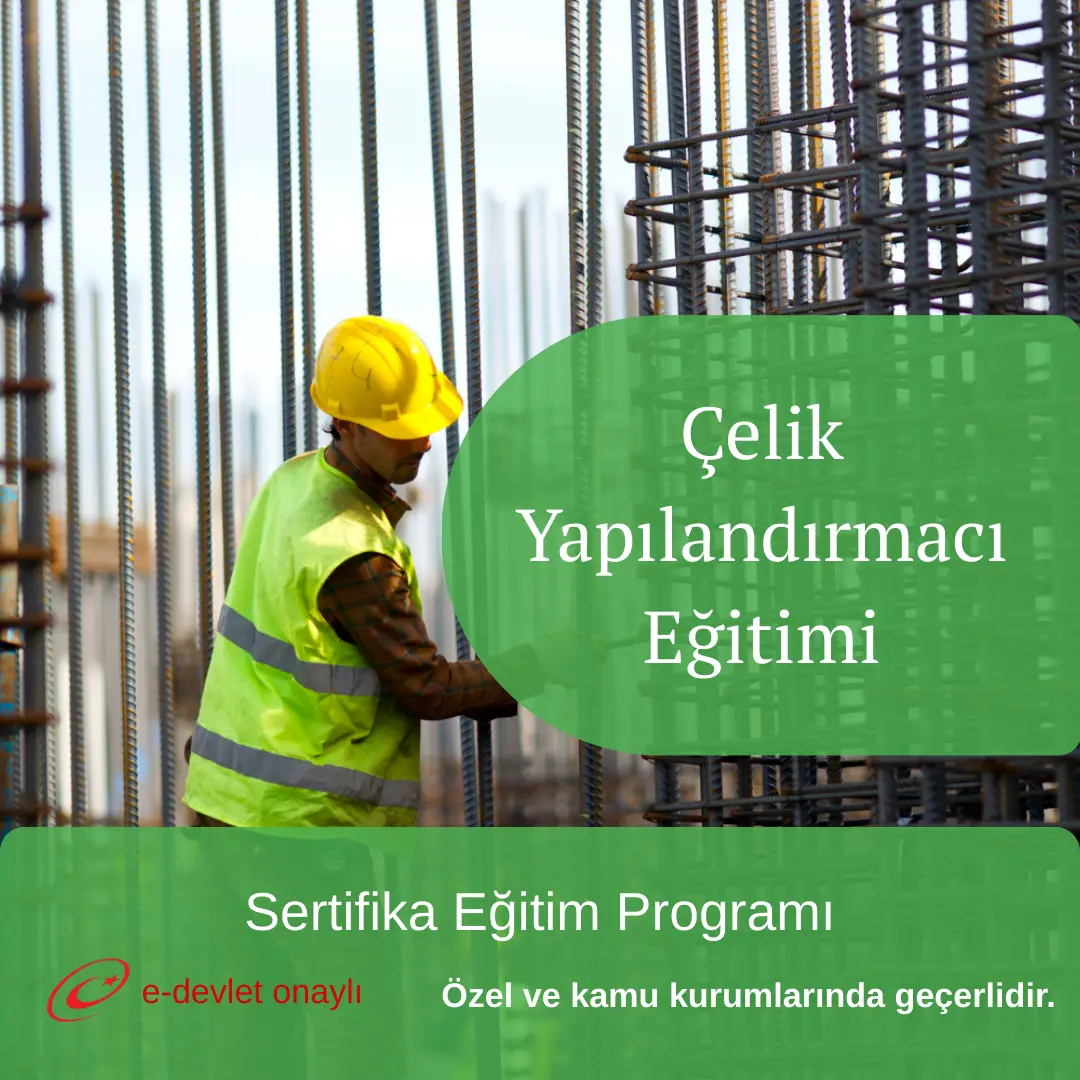 Çelik Yapılandırmacı Eğitimi