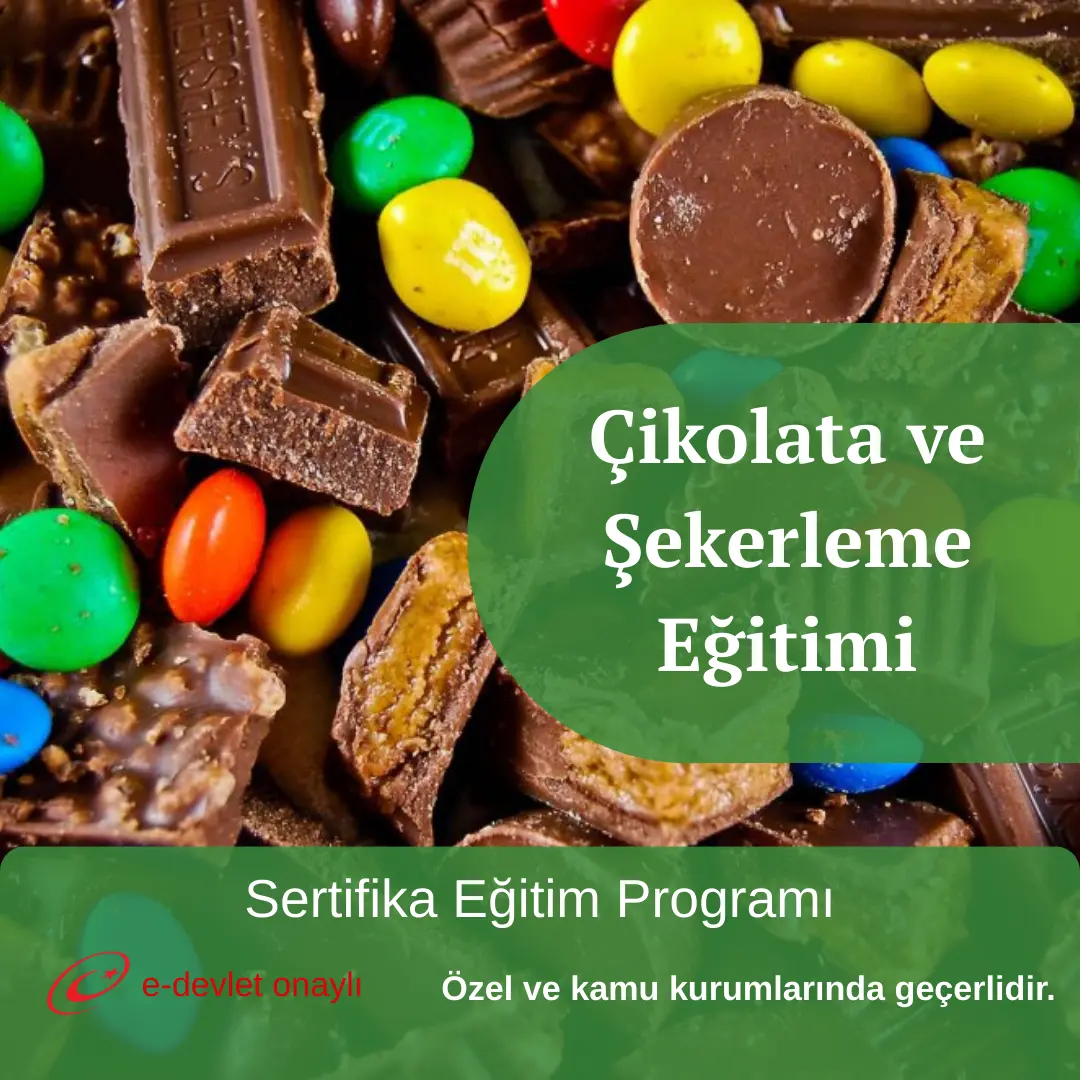Çikolata ve Şekerleme Eğitimi