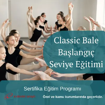 Classic Bale Başlangıç Seviye Eğitimi
