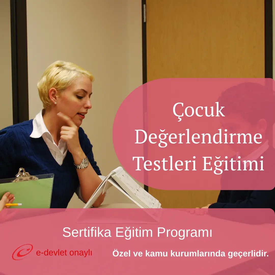 Çocuk Değerlendirme Testleri Eğitimi