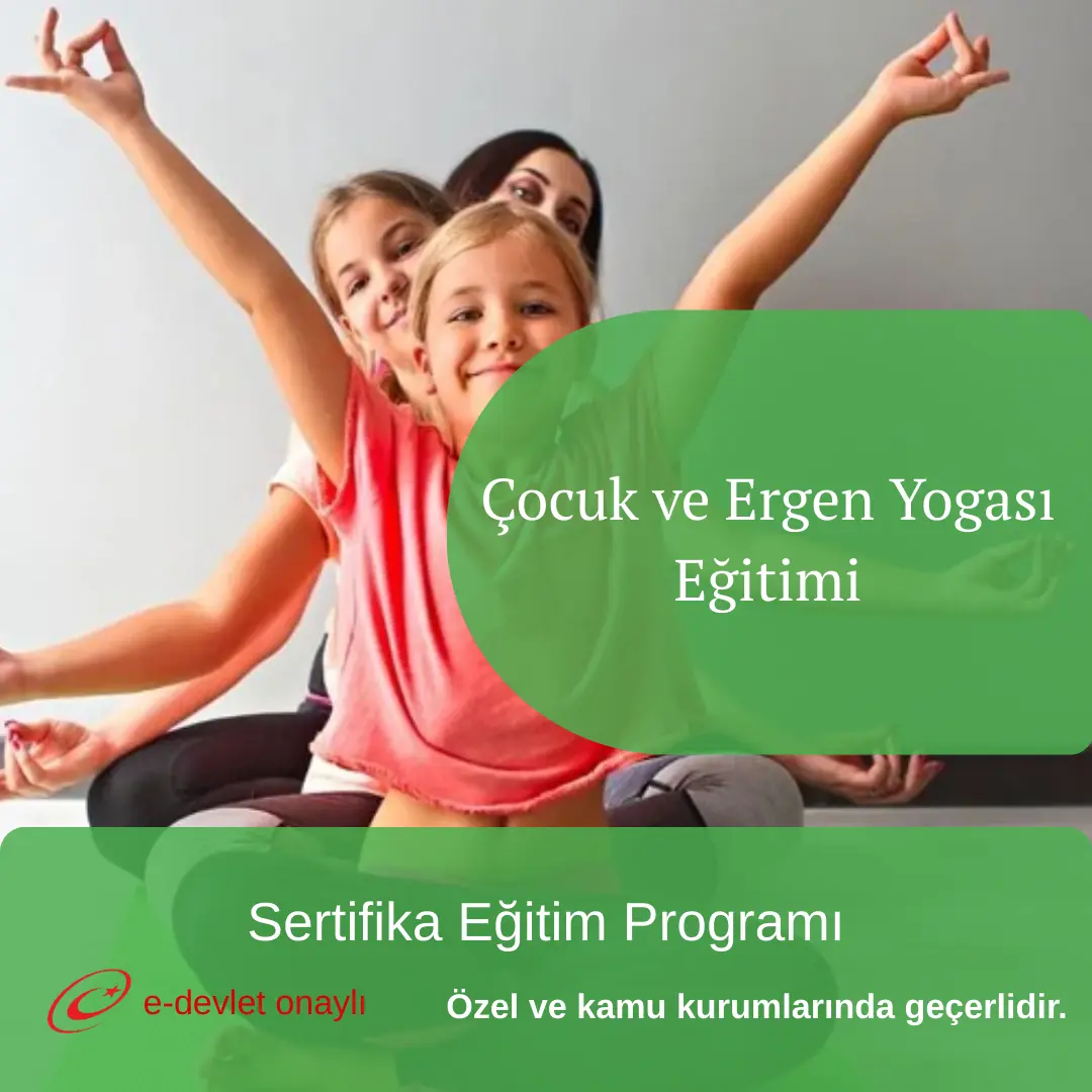 Çocuk ve Ergen Yogası Eğitimi