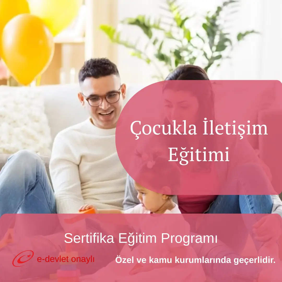 Çocukla İletişim Eğitimi
