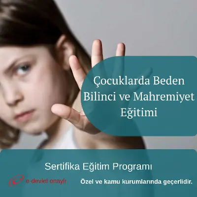 Çocuklarda Beden Bilinci ve Mahremiyet Eğitimi