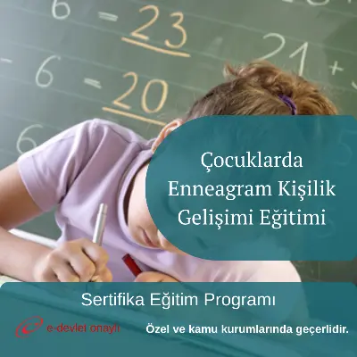 Çocuklarda Enneagram Kişilik Gelişimi Eğitimi