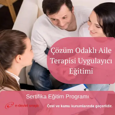Çözüm Odaklı Aile Terapisi Uygulayıcı Eğitimi