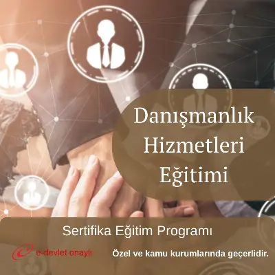 Danışmanlık Hizmetleri Eğitimi