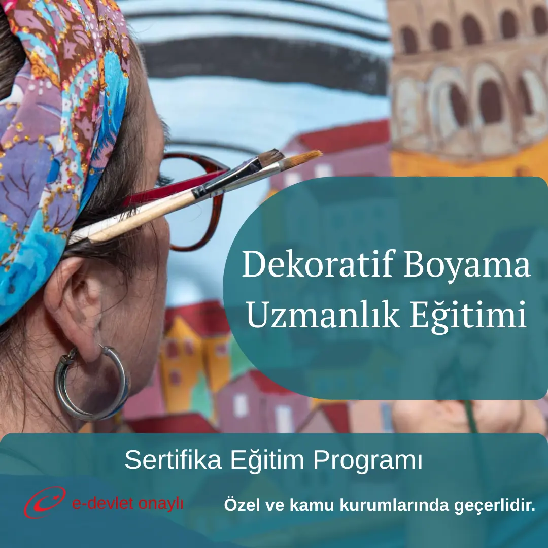Dekoratif Boyama Uzmanlık Eğitimi