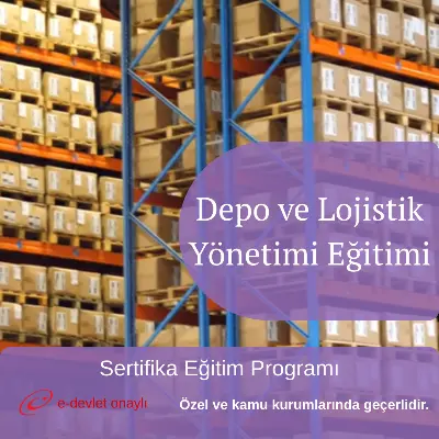 Depo ve Lojistik Yönetimi Eğitimi