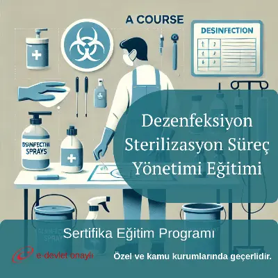 Dezenfeksiyon Sterilizasyon Süreç Yönetimi Eğitimi
