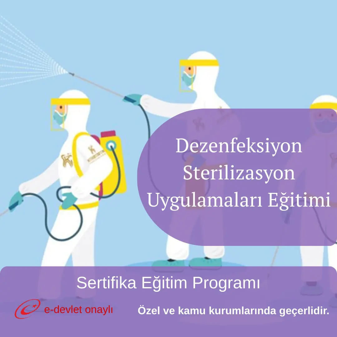 Dezenfeksiyon Sterilizasyon Uygulamaları Eğitimi