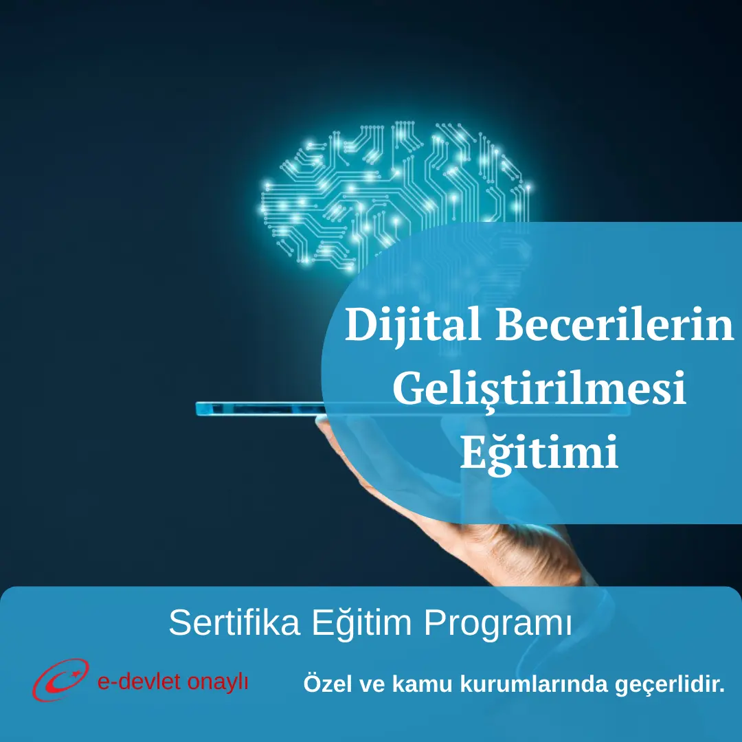 Dijital Becerilerin Geliştirilmesi Eğitimi
