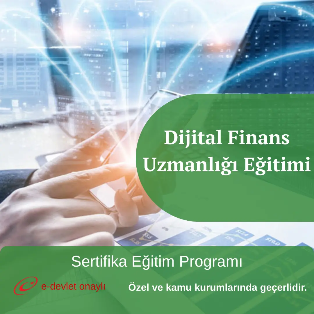 Dijital Finans Uzmanlığı Eğitimi