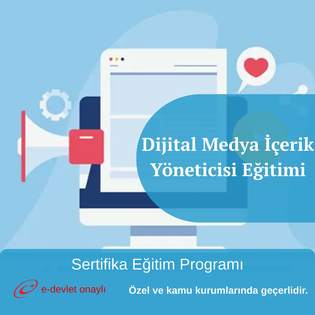 Dijital Medya İçerik Yöneticisi Eğitimi