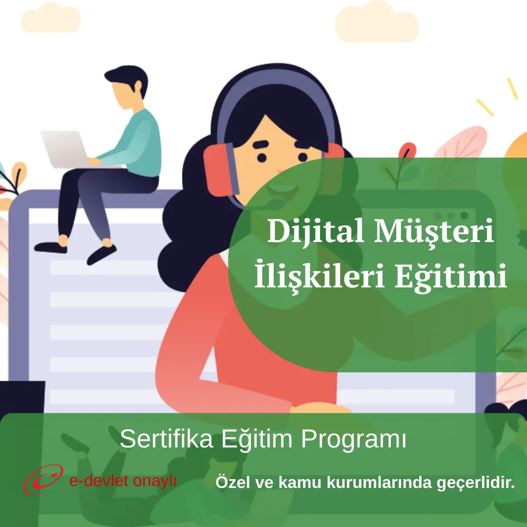 Dijital Müşteri İlişkileri Eğitimi