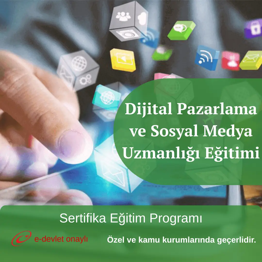 Dijital Pazarlama ve Sosyal Medya Uzmanlığı Eğitimi
