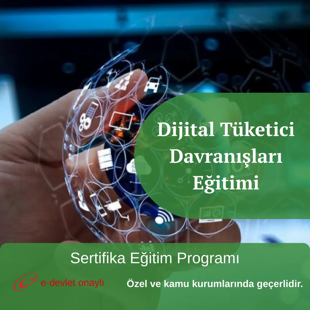 Dijital Tüketici Davranışları Eğitimi