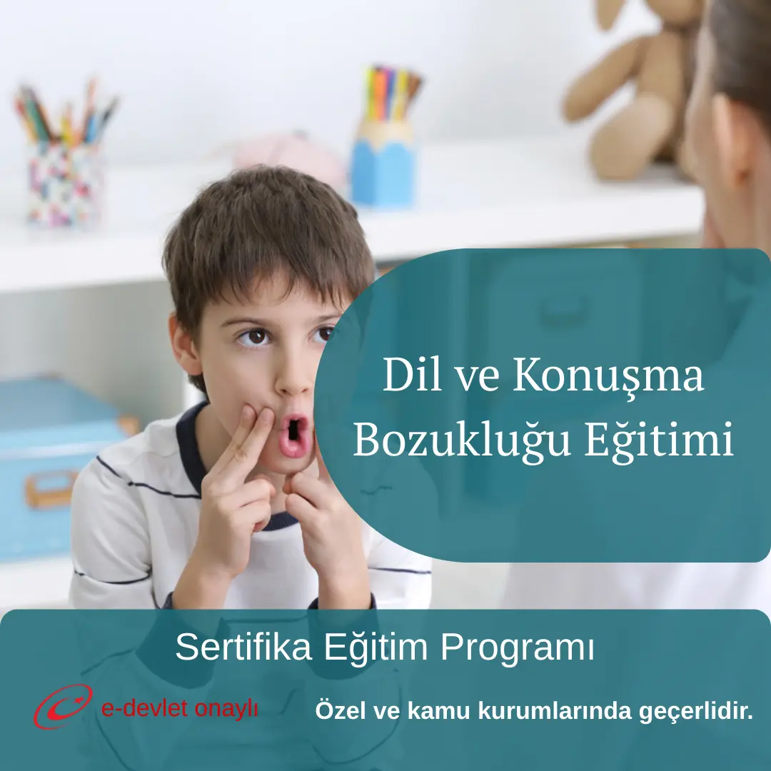 Dil ve Konuşma Bozukluğu Eğitimi