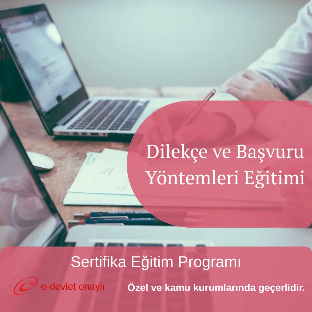Dilekçe ve Başvuru Yöntemleri Eğitimi