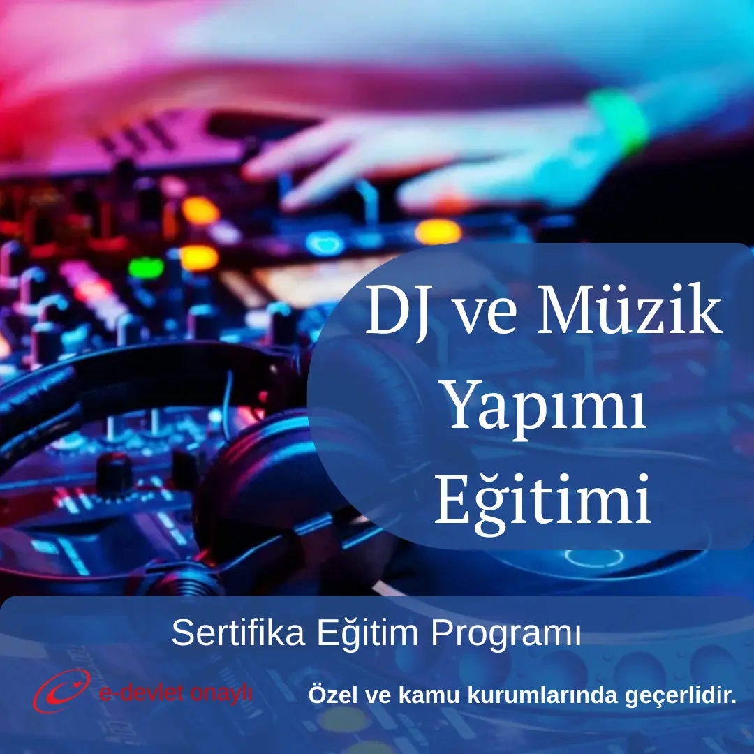 DJ ve Müzik Yapımı Eğitimi