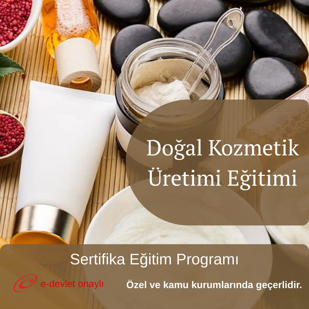 Doğal Kozmetik Üretimi Eğitimi