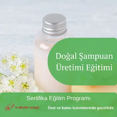 Doğal Şampuan Üretimi Eğitimi