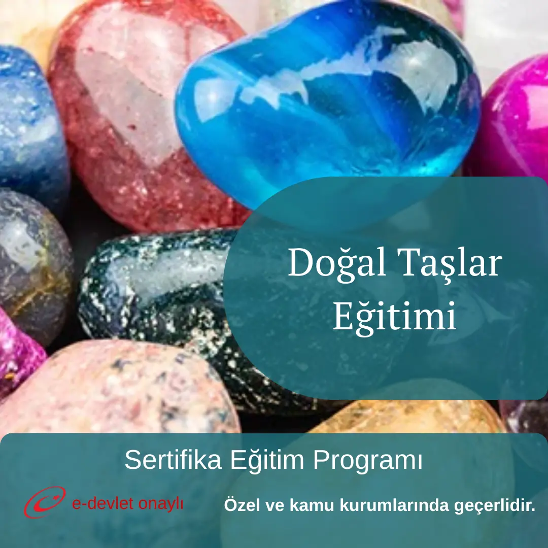Doğal Taşlar Eğitimi