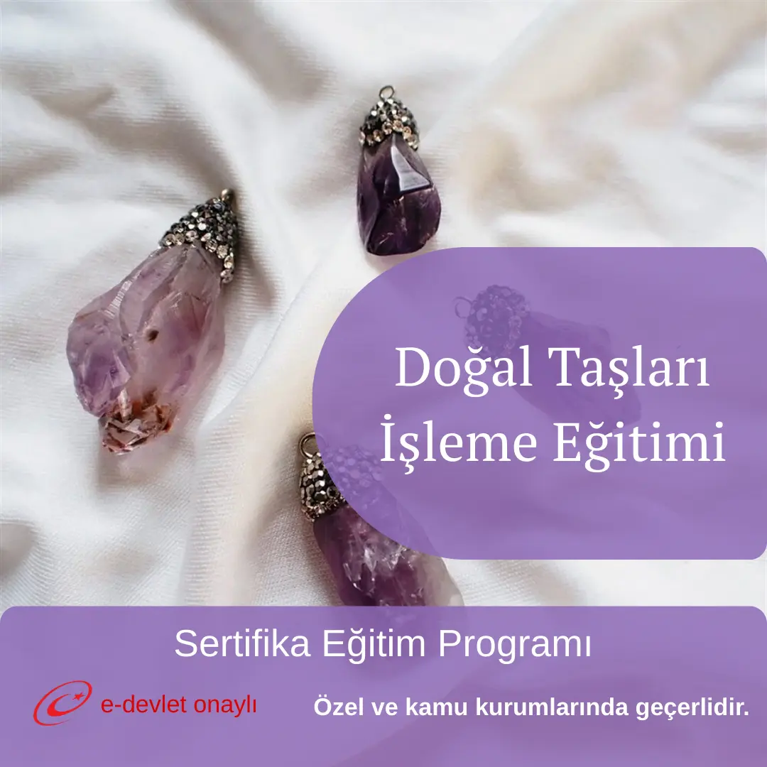 Doğal Taşları İşleme Eğitimi