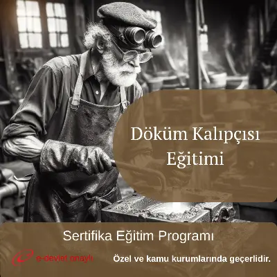 Döküm Kalıpçısı Eğitimi