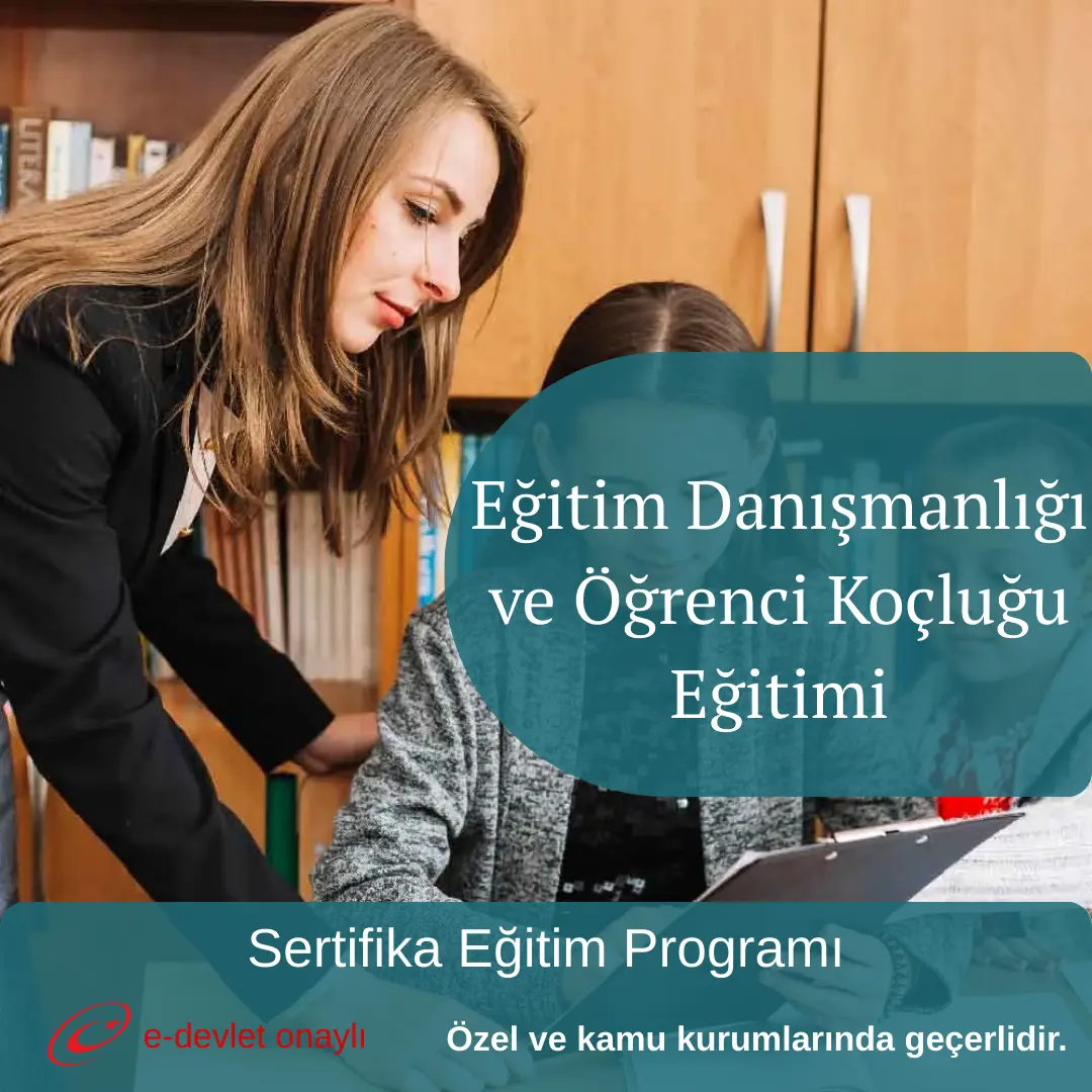 Eğitim Danışmanlığı ve Öğrenci Koçluğu Eğitimi