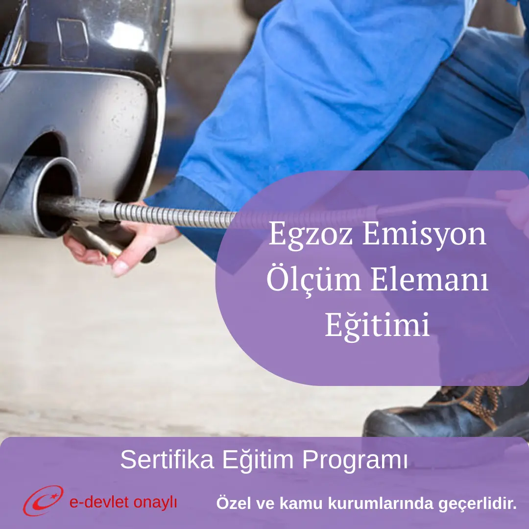 Egzoz Emisyon Ölçüm Elemanı Eğitimi