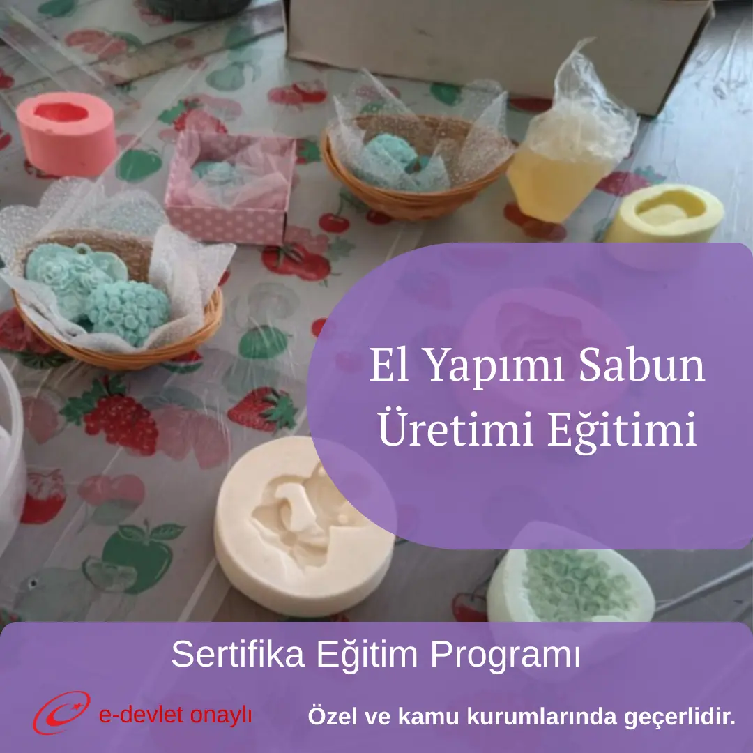 El Yapımı Sabun Üretimi Eğitimi