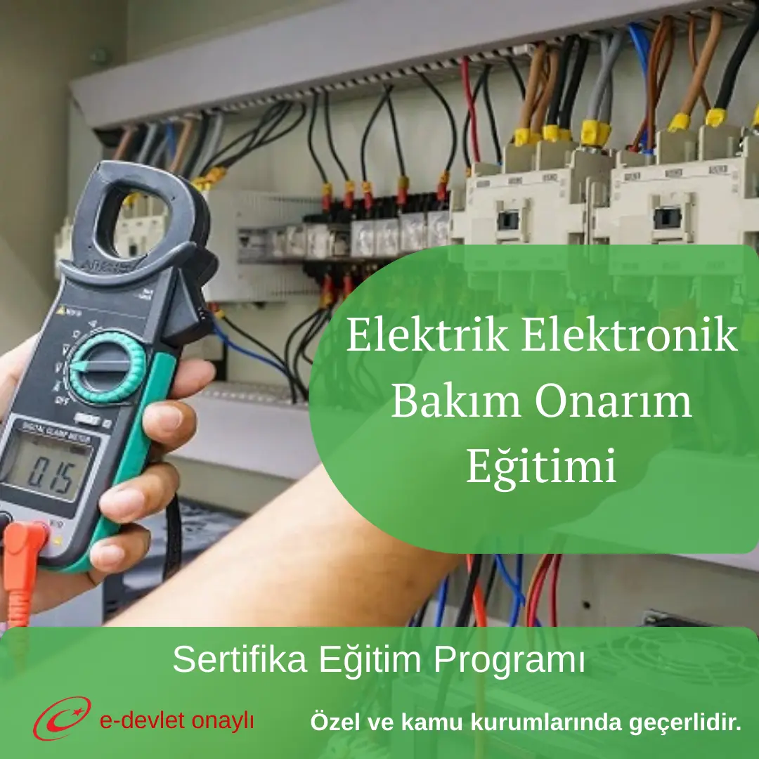 Elektrik Elektronik Bakım Onarım Eğitimi