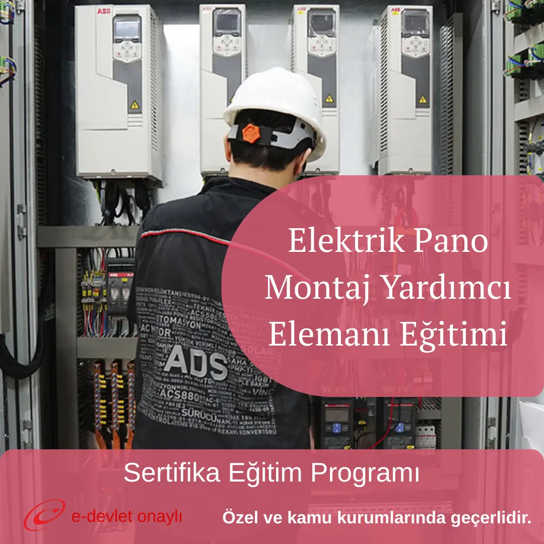 Elektrik Pano Montaj Yardımcı Elemanı Eğitimi