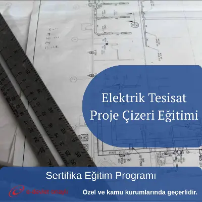 Elektrik Tesisat Proje Çizeri Eğitimi