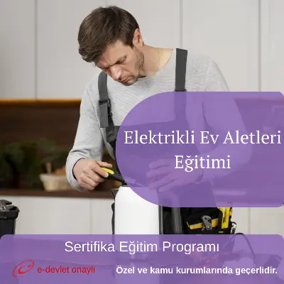 Elektrikli Ev Aletleri Eğitimi