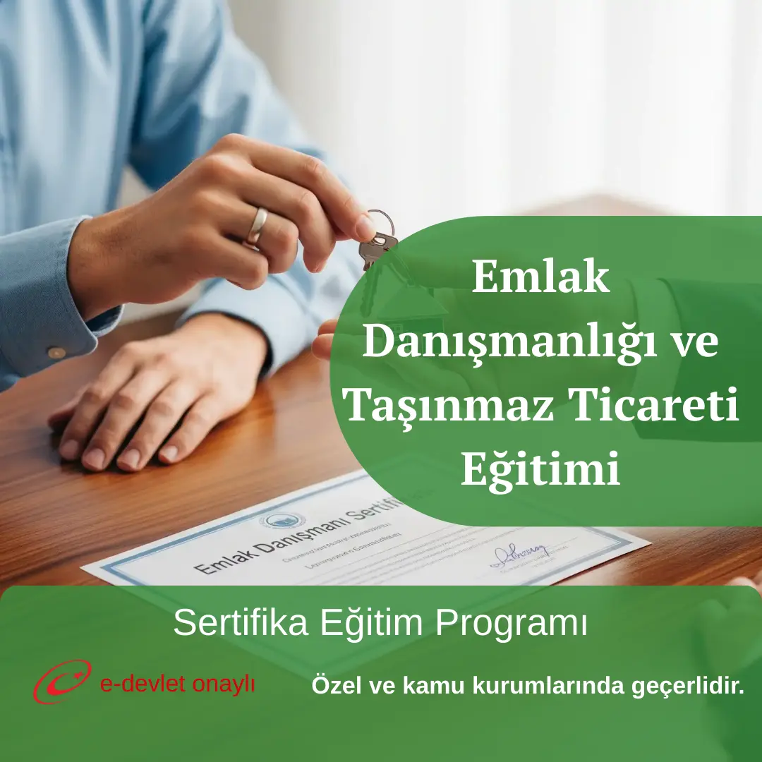 Emlak Danışmanlığı ve Taşınmaz Ticareti Eğitimi