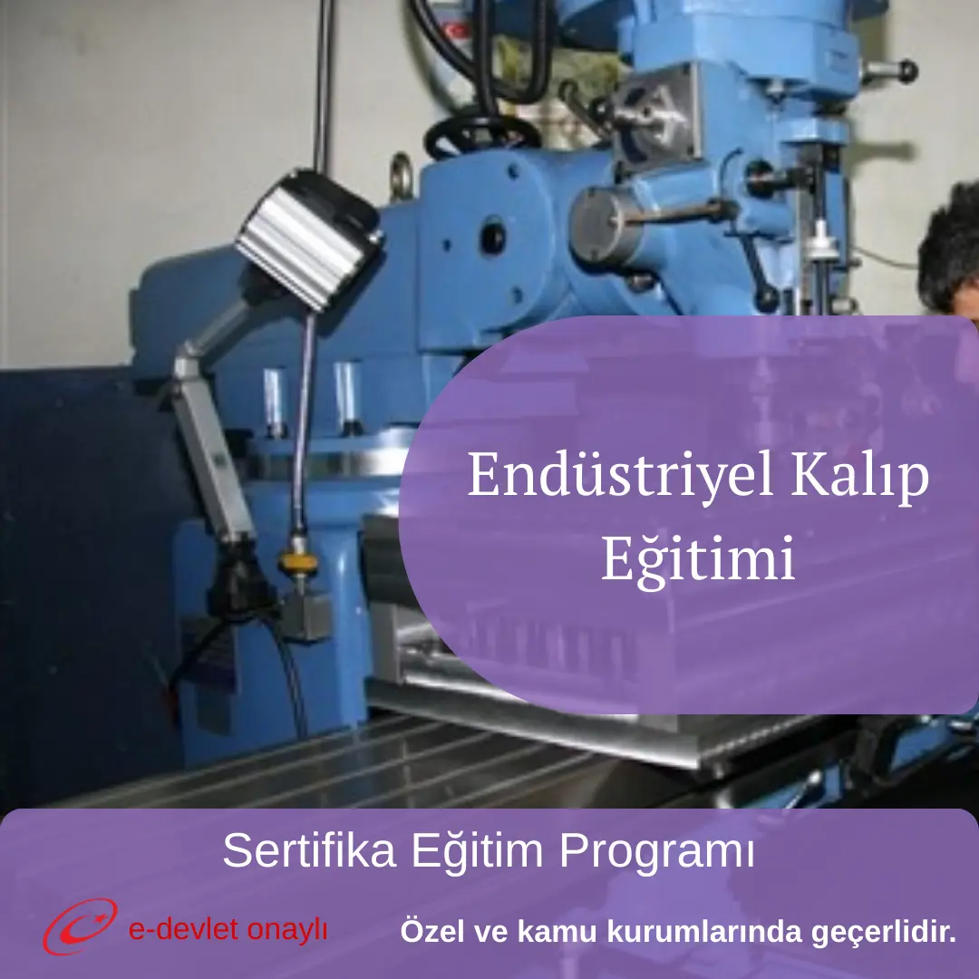 Endüstriyel Kalıp Eğitimi