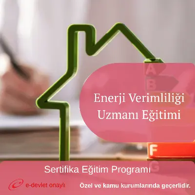 Enerji Verimliliği Uzmanı Eğitimi