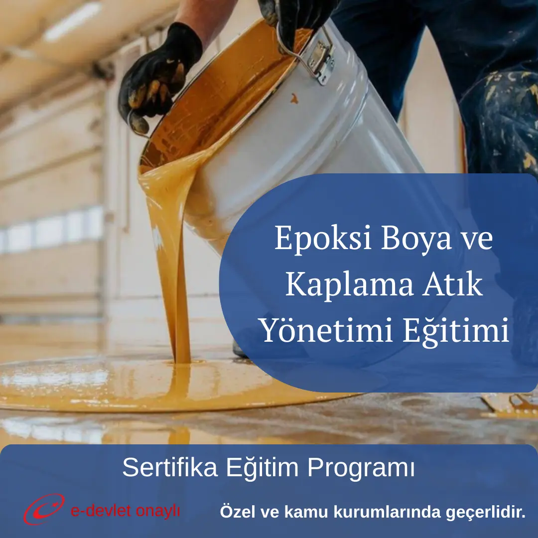 Epoksi Boya ve Kaplama Atık Yönetimi Eğitimi