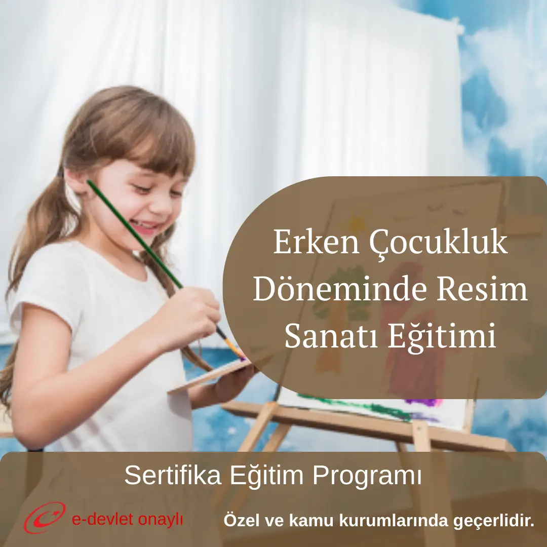Erken Çocukluk Döneminde Resim Sanatı Eğitimi