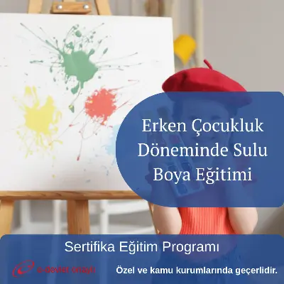 Erken Çocukluk Döneminde Sulu Boya Eğitimi