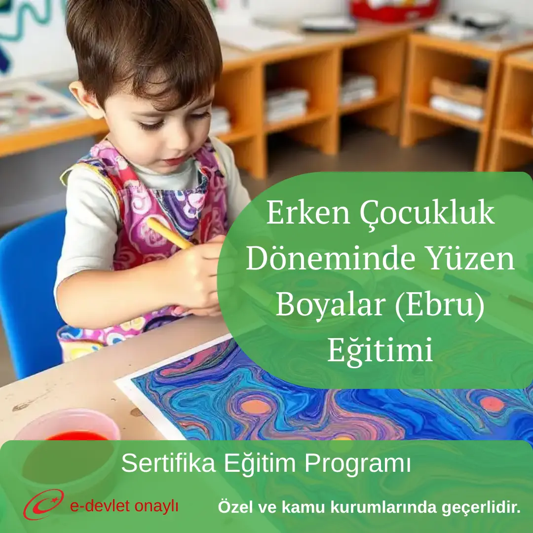 Erken Çocukluk Döneminde Yüzen Boyalar (Ebru) Eğitimi
