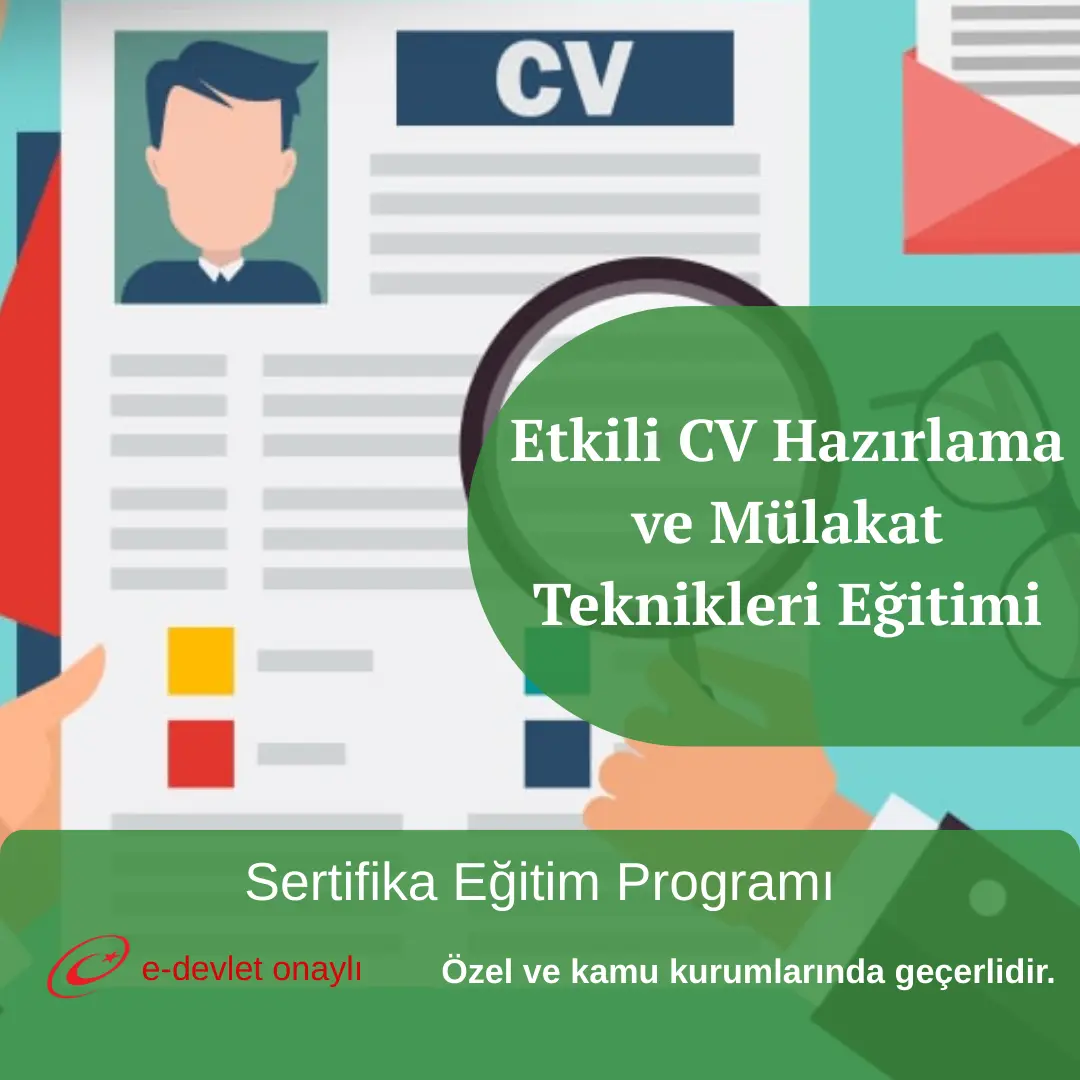 Etkili CV Hazırlama ve Mülakat Teknikleri Eğitimi