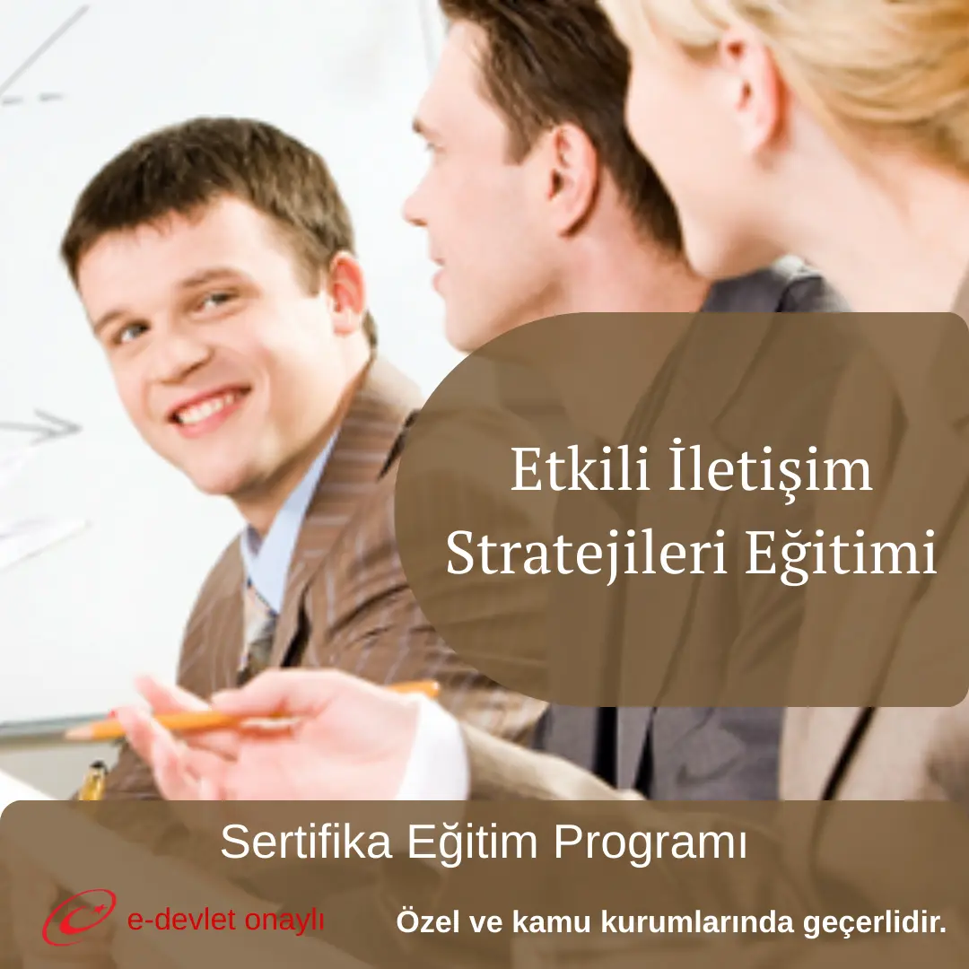 Etkili İletişim Stratejileri Eğitimi